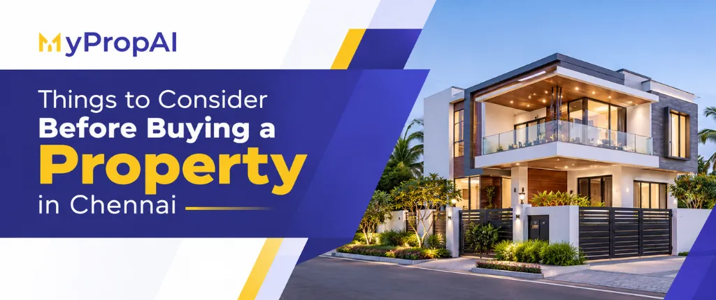 Things to Consider Before Buying a Property in Chennai